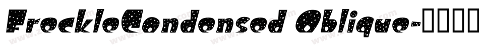 FreckleCondensed Oblique字体转换